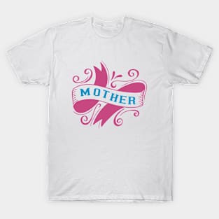 Mother T-Shirt